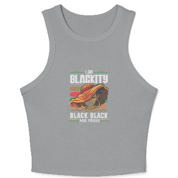 Discover I'm Blackity Black Black And Proud Crop Tank Top