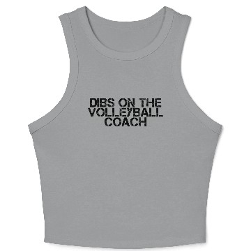 Discover Dibs On The Volleyball Coach 2 Crop Tank Top