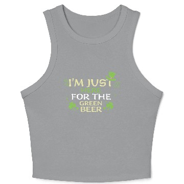 Discover I'm Just Here For The Green Beer Crop Tank Top