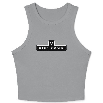 Discover Keep Going Motivational Quote Thriller Crop Tank Top