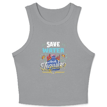 Discover Cinco De Mayo Celebration Save Water Drink Tequila Crop Tank Top