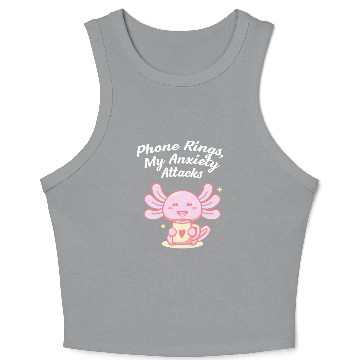 Discover Phone Rings My Anxiety Attacks Introvert Problem A Crop Tank Top
