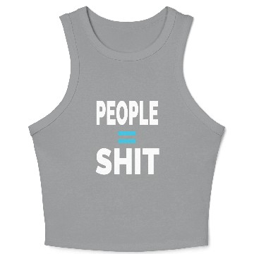 Discover PEOPLE = SHIT Crop Tank Top