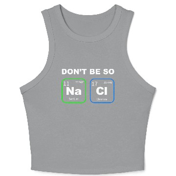 Discover Funny Humorous Science Geek Nerd Chemist Teacher Crop Tank Top