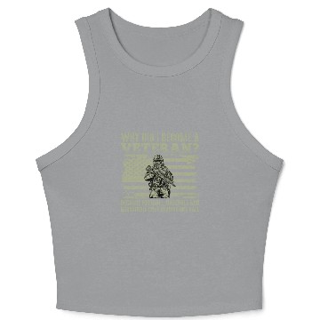 Discover Why Did I Become a Veteran funy Crop Tank Top