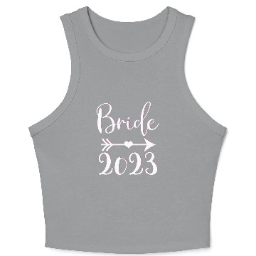 Discover Bride To Be 2023 Engagement Getting Married Crop Tank Top