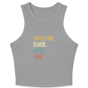 Discover 44Th 44 Awesome Since April 1978 Crop Tank Top