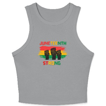 Discover Black Freedom Juneteenth Strong Crop Tank Top