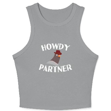 Discover Howdy Partner Pigeon Cowboy Crop Tank Top