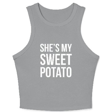 Discover She s My Sweet Potato Crop Tank Top