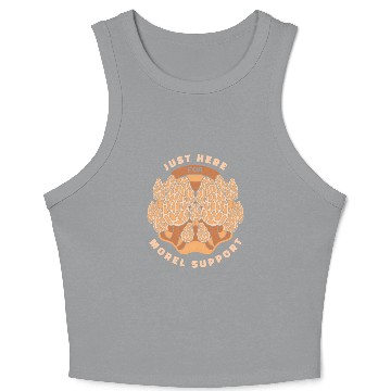 Discover Mushrooms Just Here For Morel Support Crop Tank Top