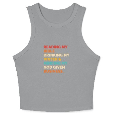 Discover Reading My Bible Drinking My Water & Minding Crop Tank Top