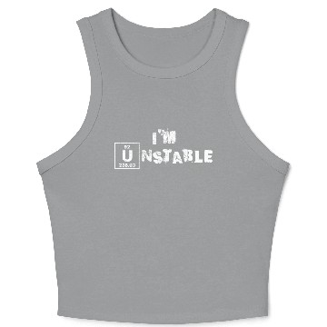 Discover Unstable Nuclear Physics Chemistry Science Uranium Crop Tank Top