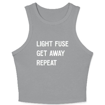 Discover Fireworks Light Fuse Get Away Repeat Crop Tank Top
