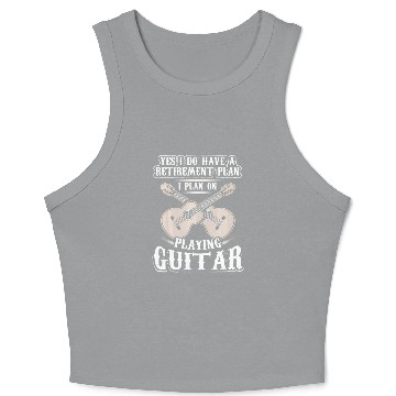 Discover Yes I Have A Retirement Plan I Plan Playing Crop Tank Top