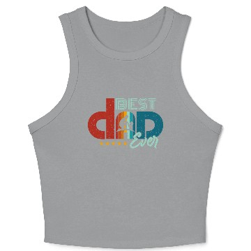 Discover Best Dad Ever Crop Tank Top
