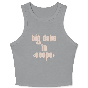 Discover Big Data in Scope - Programmer It Crop Tank Top