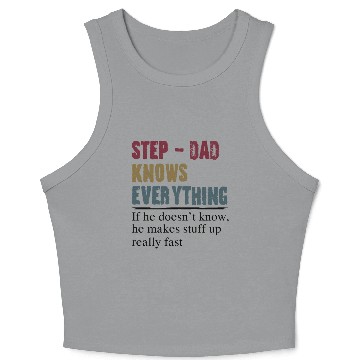 Discover Step Dad Knows Everything Fathers Day Crop Tank Top
