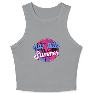 Discover Hot Dad Summer, Dude Dad Vintage Crop Tank Top