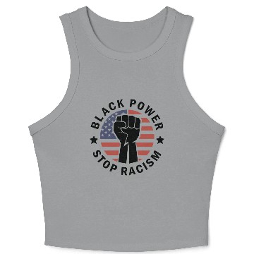 Discover Black Power Stop Racism Crop Tank Top