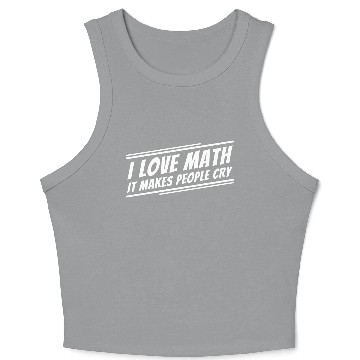 Discover I Love Math Funny Math Teacher Crop Tank Top