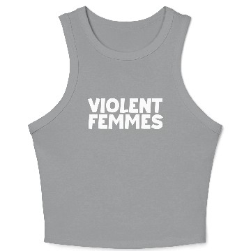 Discover Violent Femmes Crop Tank Top