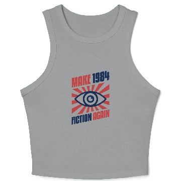 Discover Make 1984 Fiction Again Freedom Crop Tank Top