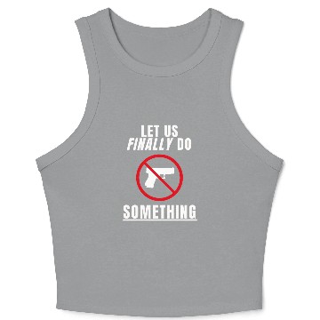 Discover Let us Finally Do Something hippie Crop Tank Top