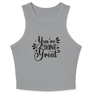 Discover You re Doing Great Positive Typography Crop Tank Top