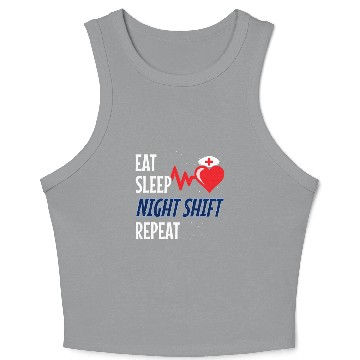 Discover Eat Sleep Night Shift Repeat - Night Shift Nurse Crop Tank Top