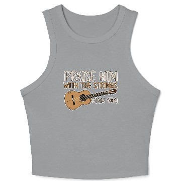 Discover Praise Him With The Strings 2 Crop Tank Top