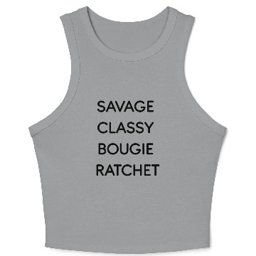 Discover Savage Classy Bougie Ratchet Crop Tank Top