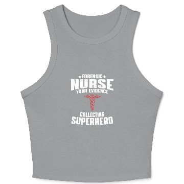 Discover Forensic Nurse Saying Crop Tank Top