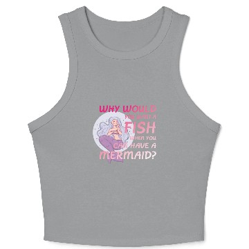 Discover Choose Mermaids Over Fish ‍ Crop Tank Top
