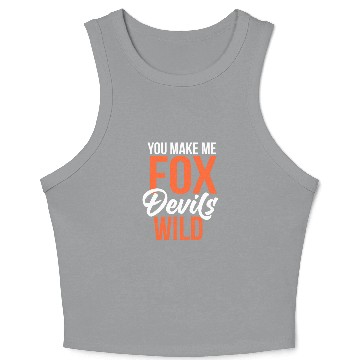 Discover you make fox devils wild geek Crop Tank Top