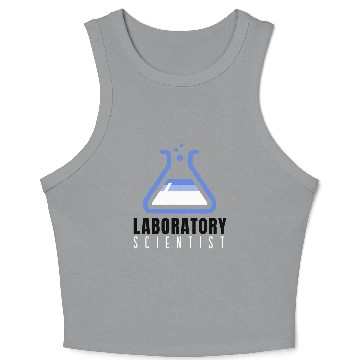 Discover Medical Laboratory scientist-Science designs Crop Tank Top