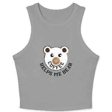 Discover Coffee Helps Me Bear Crop Tank Top