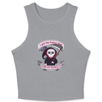 Discover People Are Avoiding Me Grim Reaper Crop Tank Top