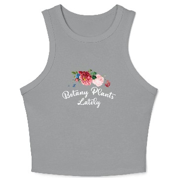 Discover Botany Plants Lately Crop Tank Top Flowers