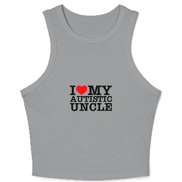 Discover I Love My Autistic Uncle Crop Tank Top