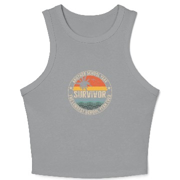 Discover Principal Crop Tank Top, Another School Year Survivor The