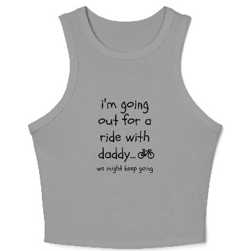 Discover Daddy Cycling Partner: We Might Keep Going Funny Crop Tank Top