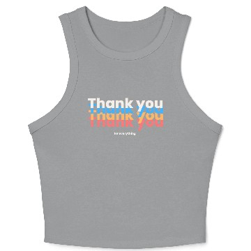 Discover Thank You For Everything Crop Tank Top