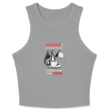 Discover Coffee in hand temper on edge Crop Tank Top