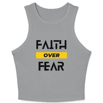 Discover FAITH OVER FEAR Crop Tank Top