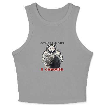 Discover Wolf Conquering the Moon - Other Howl... I Conquer Crop Tank Top
