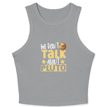 Discover Astrology We Don't Talk About Pluto Solar System Crop Tank Top