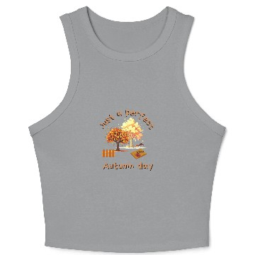 Discover Just a perfect Autumn day Crop Tank Top