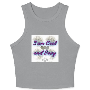 Discover I am Cool and Sexy Crop Tank Top