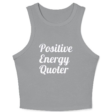 Discover Positive Energy Quoter Crop Tank Top